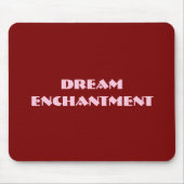 Dream Enchantment Mousepad Muismat (Voorkant)