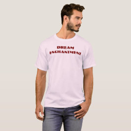 Dream Enchantment T-shirt