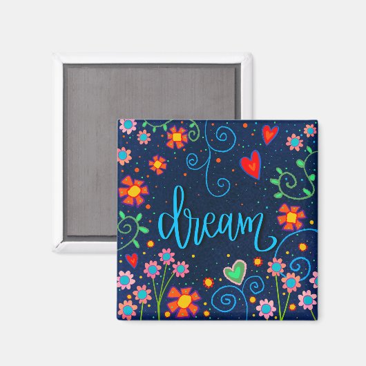 Dream Fun Floral Whimsical Inspirivity Magnet (Voorkant / Achterkant)