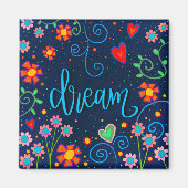 Dream Fun Floral Whimsical Inspirivity Magnet (Voorkant)