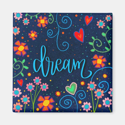 Dream Fun Floral Whimsical Inspirivity Magnet (Voorkant)