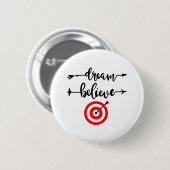 DREAM GELEVE ACHIEVE RONDE BUTTON 5,7 CM (Voorkant /achterkant)