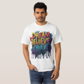 Dream. Geloof me. Bereik. T-shirt (Voorkant volledig)
