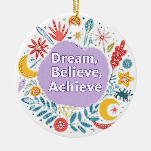 Dream, geloof, realiseer keramisch ornament (Voorkant)