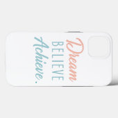 Dream gelooft Achieve Case-Mate iPhone Case (Achterkant (horizontaal))