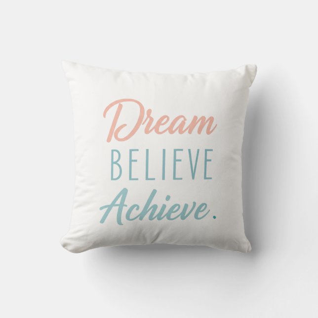 Dream gelooft Achieve Kussen (Voorkant)