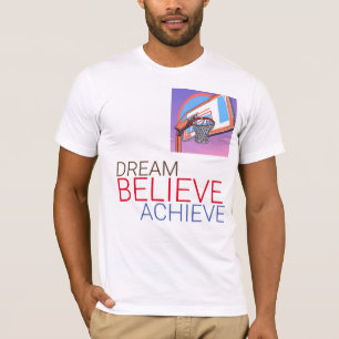 Dream gelooft bereiken Basketball T-shirt