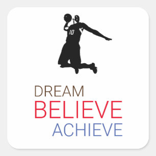 Dream gelooft bereiken Basketball Vierkante Sticker