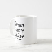 Dream gelooft bereiken Motivatie prijsopgave Koffiemok (Voorkant links)