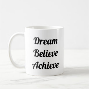 Dream gelooft dat Achieve Life Quote Funny Jumbo Koffiemok