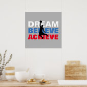 Dream gelooft dat Basketball Inspirerend wordt ber Poster (Keuken)