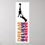 Dream gelooft dat Basketball Pop Art behalen Poster<br><div class="desc">Motivatie citaten van kunst posters en prints - Dream,  geloof,  realiseer - het lijkt altijd onmogelijk tot het wordt gedaan</div>