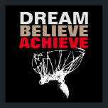 Dream gelooft dat Basketball Pop Art behalen Poster<br><div class="desc">Motivatie citaten van kunst posters en prints - Dream,  geloof,  realiseer - het lijkt altijd onmogelijk tot het wordt gedaan</div>