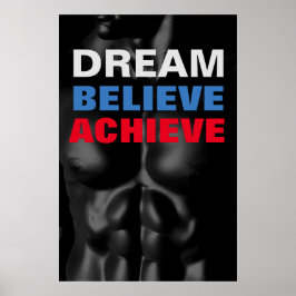 Dream gelooft dat het Motivatie pooybuilding mogel Poster