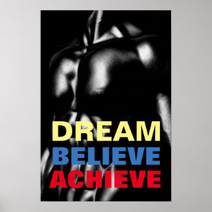 Dream gelooft dat het Motivatie pooybuilding mogel Poster