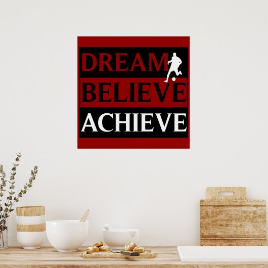 Dream gelooft dat het Poster voetbal bereikt wordt (Keuken)