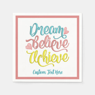 Dream Gelooft Inspirerend Motivatie te bereiken Servet