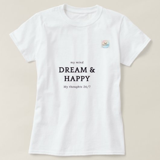 Dream & Happy – Minimalistische Motivatie Quote Vr T-shirt (Design voorkant)