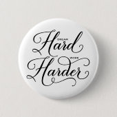 Dream Hard Work Harder Modern Calligrafie Button (Voorkant)