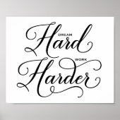 Dream Hard Work Harder Modern Calligraphy Poster (Voorkant)