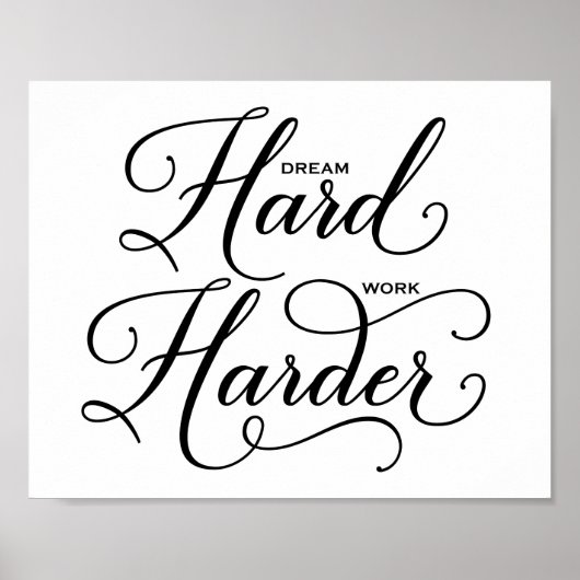 Dream Hard Work Harder Modern Calligraphy Poster (Voorkant)