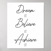 Dream het gelooft dat het het Inspirerend bereikt Poster (Voorkant)