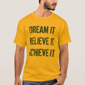 Dream het Gelooft het Shirt te bereiken (Voorkant)
