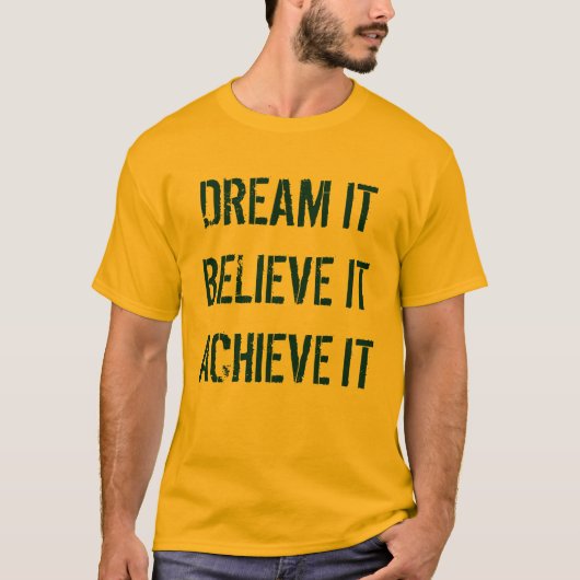 Dream het Gelooft het Shirt te bereiken (Voorkant)