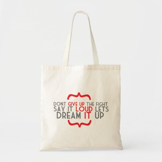 Dream het op. tote bag (Voorkant)