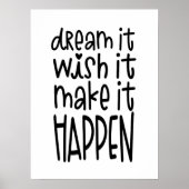 Dream het wil het het gebeuren positieve citaat ma poster (Voorkant)