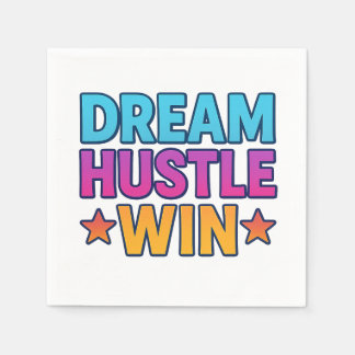 DREAM HUSTLE WIN Motivatie Papieren servet