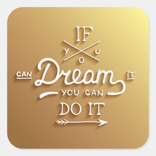 Dream Inspire Motivate Vierkante Sticker (Voorkant)