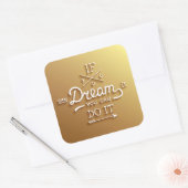 Dream Inspire Motivate Vierkante Sticker (Envelop)