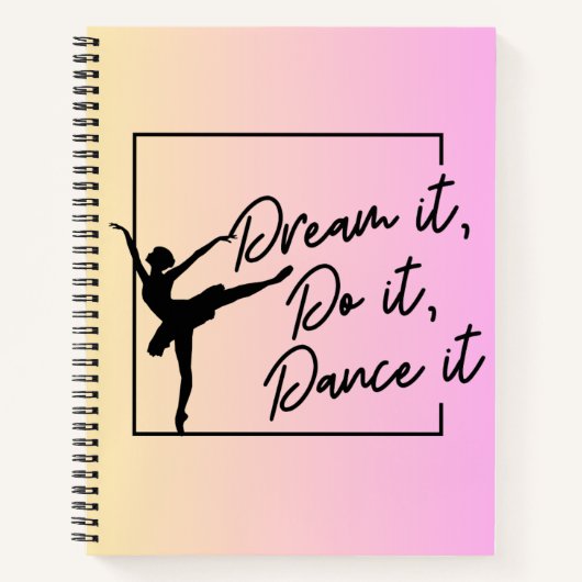 Dream it, Do it, Dancer it Choreo/ Intension Notitieboek (Voorkant)