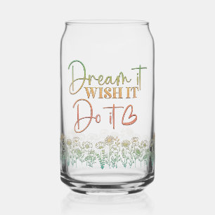 Dream It Do It Motivatie Quote Wildflowers Blikvorm Glas