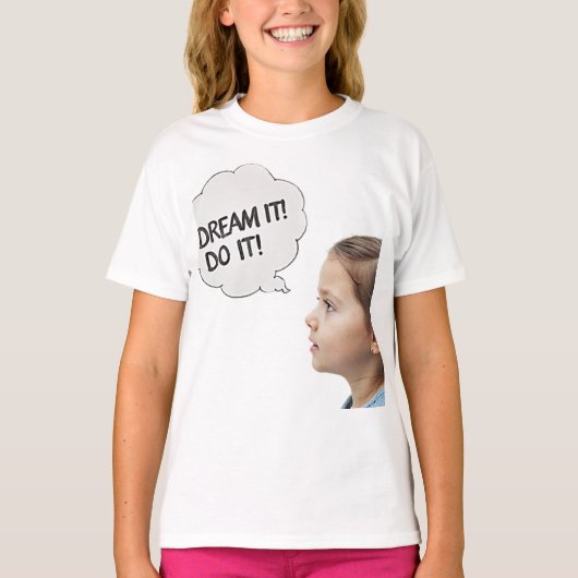 dream it! t-shirt (Voorkant)