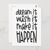 Dream It Wish It Make It Happen Inspirerende quote Briefkaart (Voorkant / Achterkant)