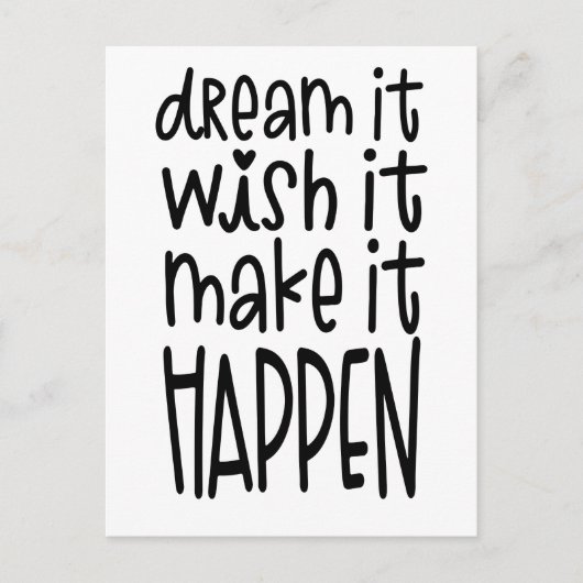 Dream It Wish It Make It Happen Inspirerende quote Briefkaart (Voorkant)