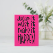 Dream It Wish It Make It Happen Positivity Pink Briefkaart (Staand voorkant)
