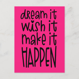 Dream It Wish It Make It Happen Positivity Pink Briefkaart
