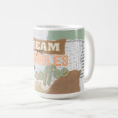 Dream je problemen met koffie - quote koffiemok (Voorkant rechts)