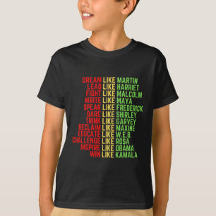Dream Like Martin Men Women Boys Girls Black Histo T-shirt