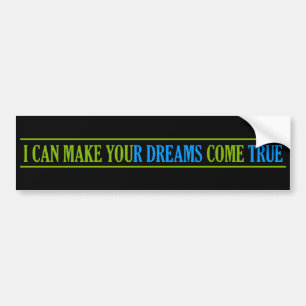 Dream Maker bumpersticker
