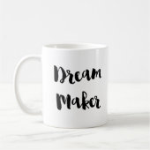 Dream Maker Maker Action Taker Coffee Tea Mok (Links)