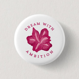 Dream met Ambition Amaryllis Inspiration Ronde Button 3,2 Cm