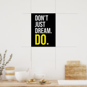 Dream niet alleen maar: succes Motivatie Poster (Keuken)