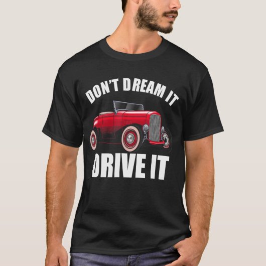 Dream niet dat het een schimmige auto Guy_32 is T-shirt (Voorkant)