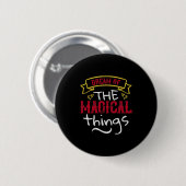 Dream Of The Magical Things Ronde Button 5,7 Cm (Voorkant /achterkant)