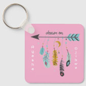 Dream On Boho Tribal Native Custom Tribe/Name Sleutelhanger (Voorkant)