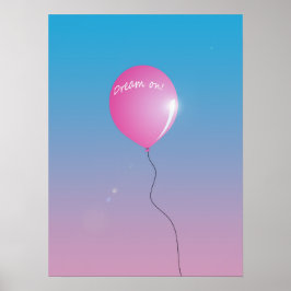 Dream op Quote Pink ballon in sky inspirerend Poster